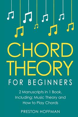 Chord Theory: For Beginners - Bundle - The Only 2 Books You Need to ...