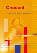 Chosen: A Confirmation Book for Teenage Girls