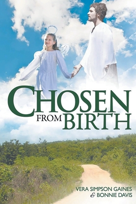 Chosen From Birth - Gaines, Vera Simpson