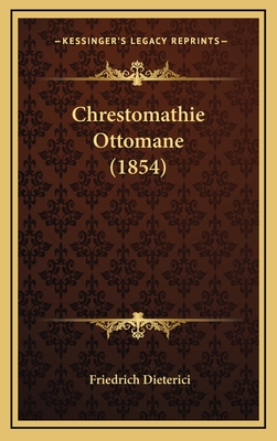 Chrestomathie Ottomane (1854) - Dieterici, Friedrich