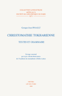 Chrestomathie Tokharienne: Textes Et Grammaire