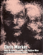 Chris Marker: Owls at Noon Prelude: The Hollow Man