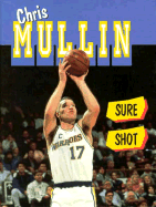 Chris Mullin: Sure Shot