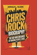 Chris Rock Biography: The Kid Who Dreamed of Making People Smile