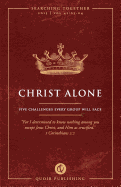 Christ Alone: Five Challenges Every Group Will Face
