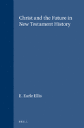 Christ and the Future in New Testament History