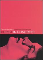 Christ in Concrete - Edward Dmytryk