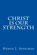 Christ Is Our Strength