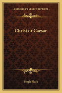 Christ or Caesar