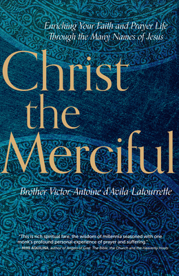 Christ the Merciful - d'Avila-Latourrette, Victor-Antoine, Brother