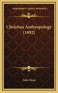 Christian Anthropology (1892)