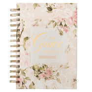 Christian Art Gifts Journal W/Scripture for Women His Grace 2 Corinthians 12:9 Bible Verse Pink Roses 192 Ruled Pages, Large Hardcover Notebook, Wire Bound