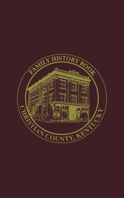 Christian Co, KY: Family History Book, Vol 2 - Turner Publishing (Compiled by)