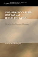 Christian Couples Coping with Childlessness