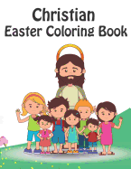 Christian Easter Coloring Book: Religious Easter Coloring for Little Christians