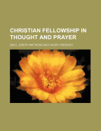 Christian Fellowship in Thought and Prayer