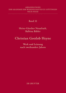 Christian Gottlob Heyne: Werk Und Leistung Nach Zweihundert Jahren