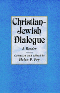 Christian-Jewish Dialogue: A Reader