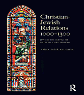 Christian Jewish Relations 1000-1300: Jews in the Service of Medieval Christendom