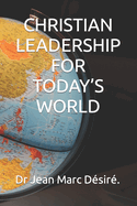 Christian Leadership for Today's World