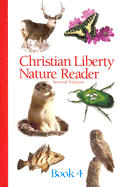 Christian Liberty Nature Reader Book Four