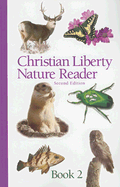 Christian Liberty Nature Reader, Book Two