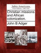 Christian Missions and African Colonization