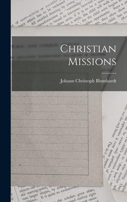 Christian Missions - Blumhardt, Johann Christoph