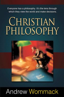 Christian Philosophy - Wommack, Andrew