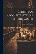 Christian Reconstruction in the South