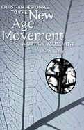Christian Responses to the New Age Movement: A Critical Assessment