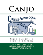 Christian Service Songs: Religious Canjo for the Advanced Player