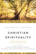 Christian Spirituality: Four Christian Views