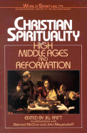 Christian Spirituality V02: High Middleages and Reformation