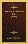 Christian Standards in Life (1915)