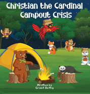 Christian the Cardinal Campout Crisis