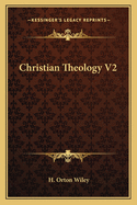 Christian Theology V2