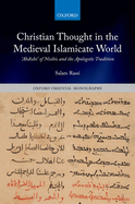 Christian Thought in the Medieval Islamicate World: Abdisho of Nisibis and the Apologetic Tradition