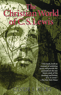 Christian World of C.S. Lewis
