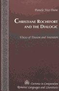 Christiane Rochefort and the Dialogic: Voices of Tension and Intention