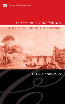 Christianity and Politics - Pecknold, C C