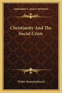 Christianity And The Social Crisis