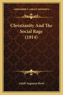 Christianity And The Social Rage (1914)