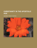 Christianity in the Apostolic Age