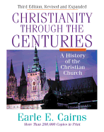 Christianity Through the Centuries: A History of the Christian Church