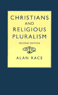 Christians and Religious Pluralism: Patterns in the Christian Theology of Religions