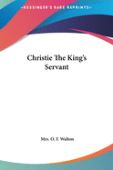 Christie the King's Servant