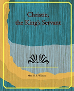 Christie, the King's Servant
