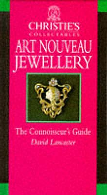 Christies Guide Nouveau Jewel - Lancaster, David