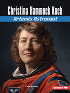 Christina Hammock Koch: Artemis Astronaut